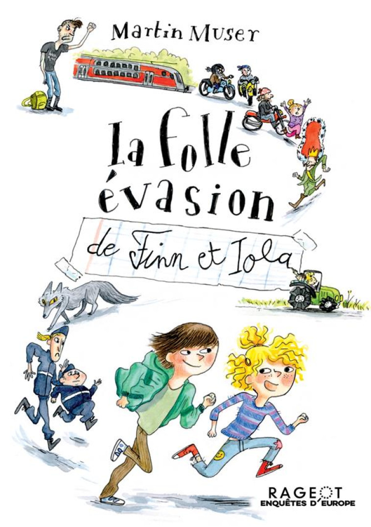 LA FOLLE EVASION DE FINN ET IO - MUSER MARTIN - RAGEOT