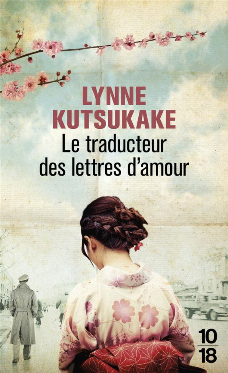 LE TRADUCTEUR DES LETTRES D-AM - KUTSUKAKE LYNNE - 10 X 18