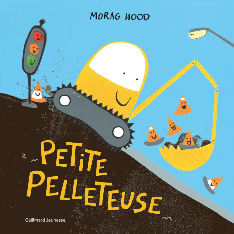 Petite pelleteuse - MORAG HOOD , Hood Morag, Nief Émilie - GALLIMARD JEUNE