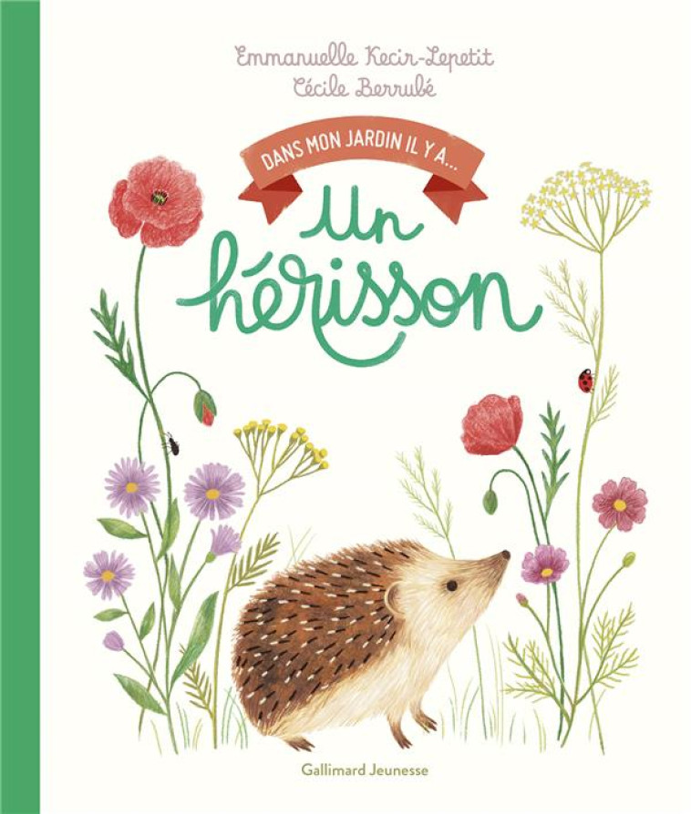 UN HERISSON - KECIR-LEPETIT - GALLIMARD