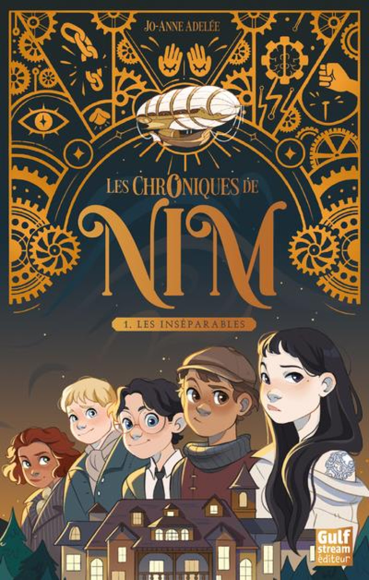 LES CHRONIQUES DE NIM - TOME 1 - ADELEE JO-ANNE - GULF STREAM