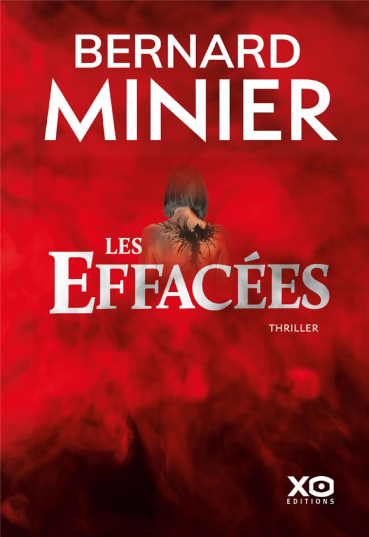 LES EFFACEES - TOME 02 UNE ENQ - MINIER BERNARD - XO