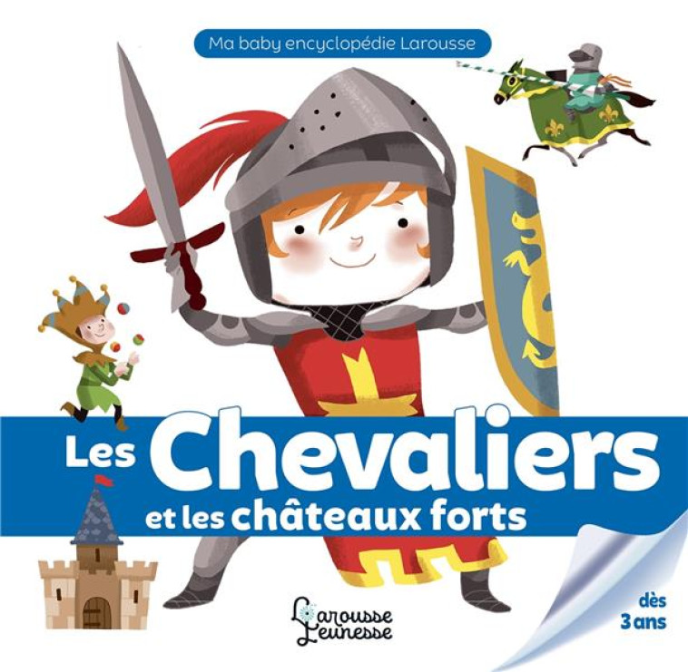 CHEVALIERS ET CHATEAUX-FORTS - BESSON - LAROUSSE