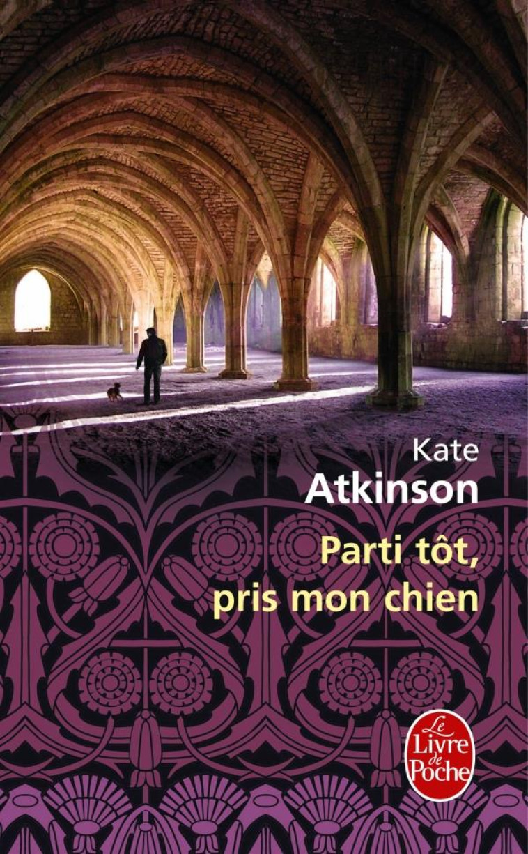 PARTI TOT, PRIS MON CHIEN - ATKINSON KATE - LGF/Livre de Poche