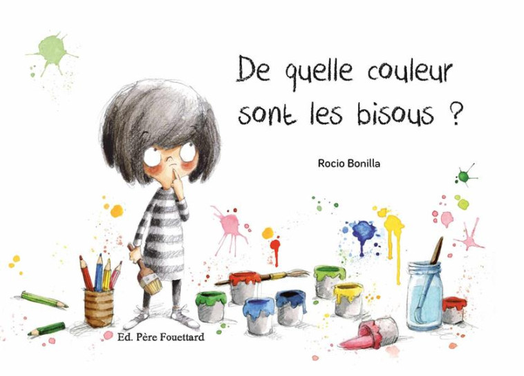 DE QUELLE COULEUR SONT LES BIS - BONILLA ROCIO - Editions Père Fouettard