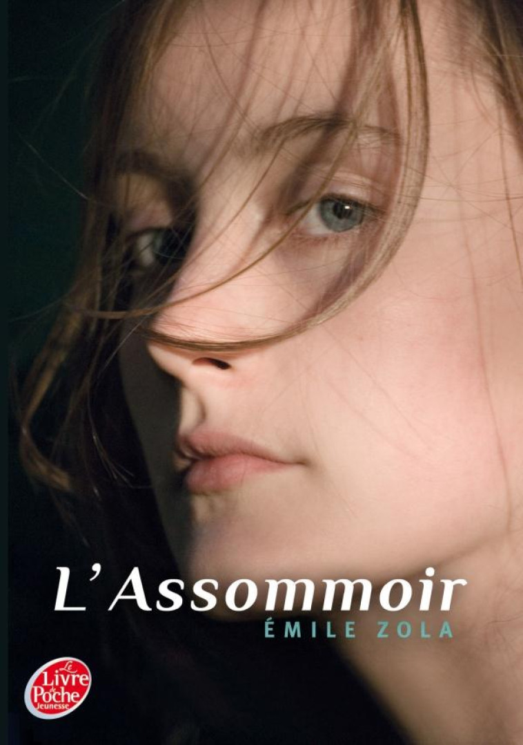 L-ASSOMMOIR - TEXTE ABREGE - ZOLA EMILE - Le Livre de poche jeunesse