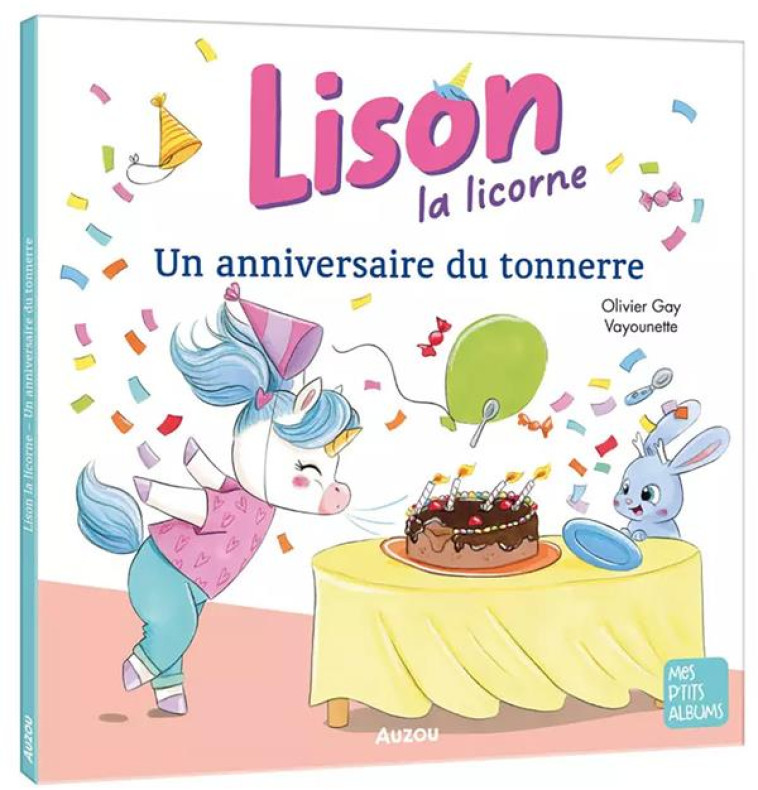 LISON LA LICORNE - T02 - LISON - GAY/VAYOUNETTE - PHILIPPE AUZOU