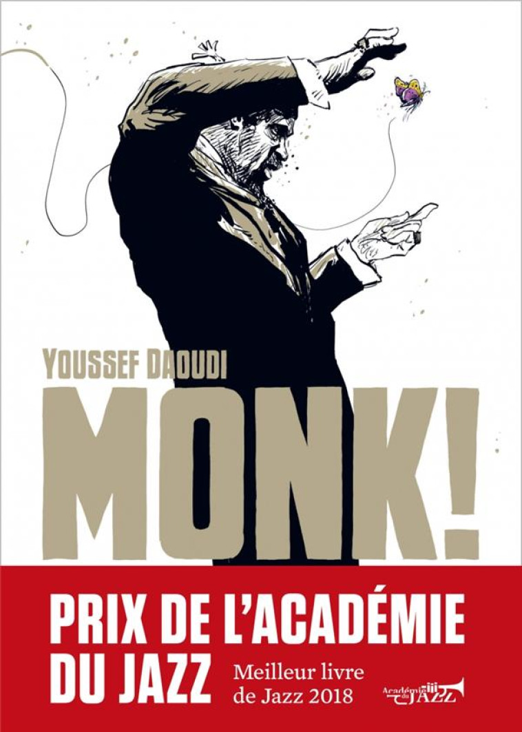 MONK ! THELONIOUS, PANNONICA... UNE AMITIE, UNE REVOLUTION MUSICALE -  DAOUDI, YOUSSEF - DU LUMIGNON