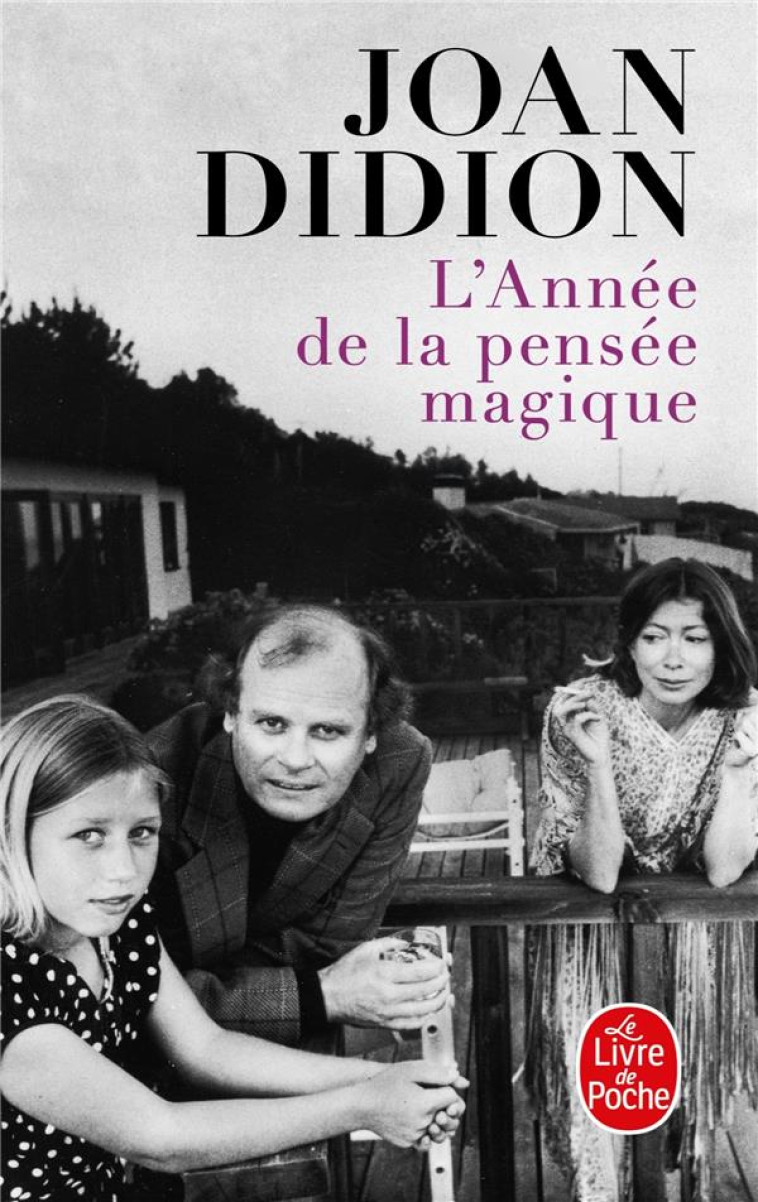 L-ANNEE DE LA PENSEE MAGIQUE - DIDION JOAN - LGF/Livre de Poche