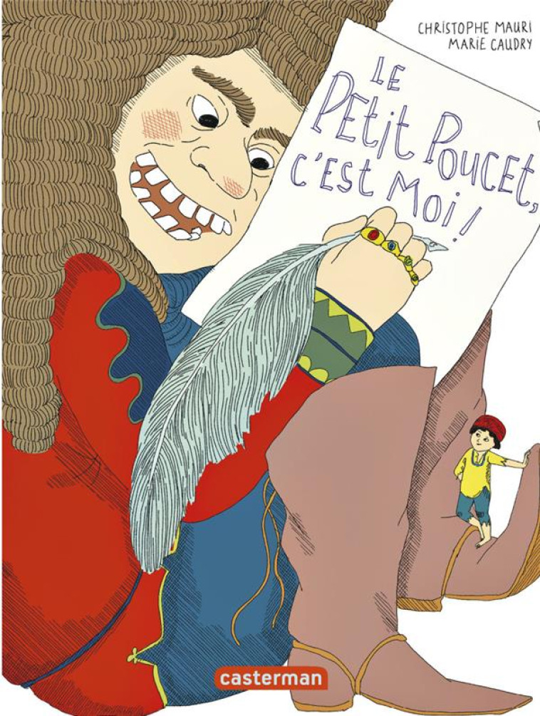 LE PETIT POUCET, C-EST MOI ! - - MAURI CHRISTOPHE - CASTERMAN