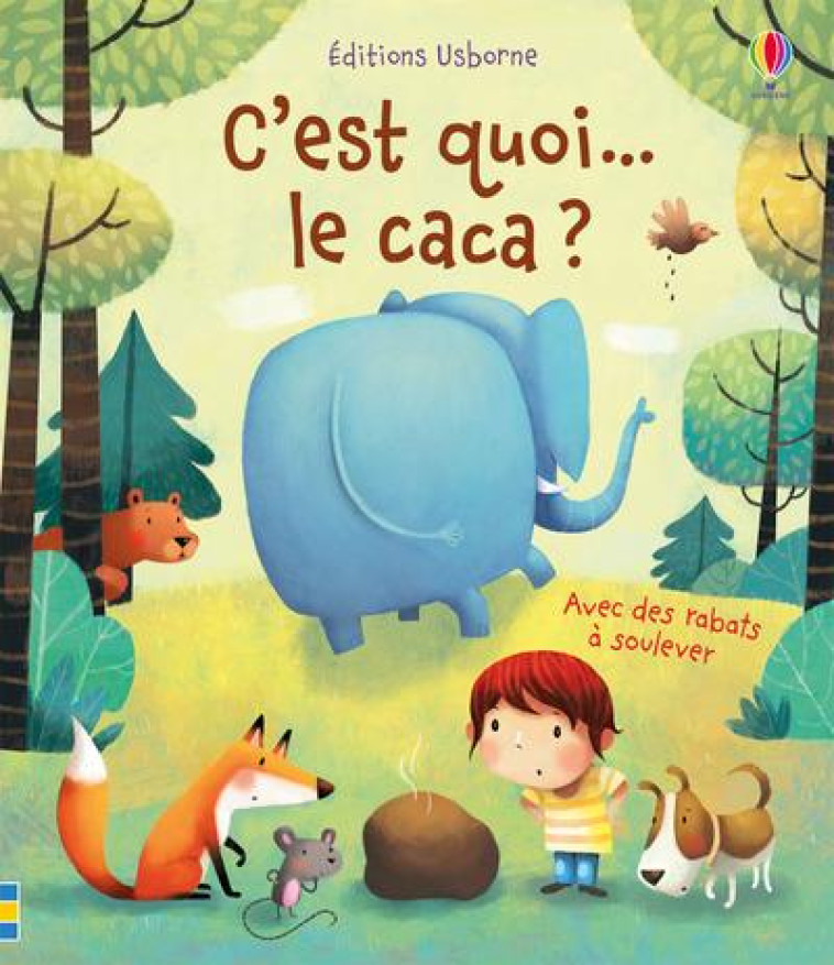 C-EST QUOI... LE CACA ? - DAYNES/HARRISON - Usborne