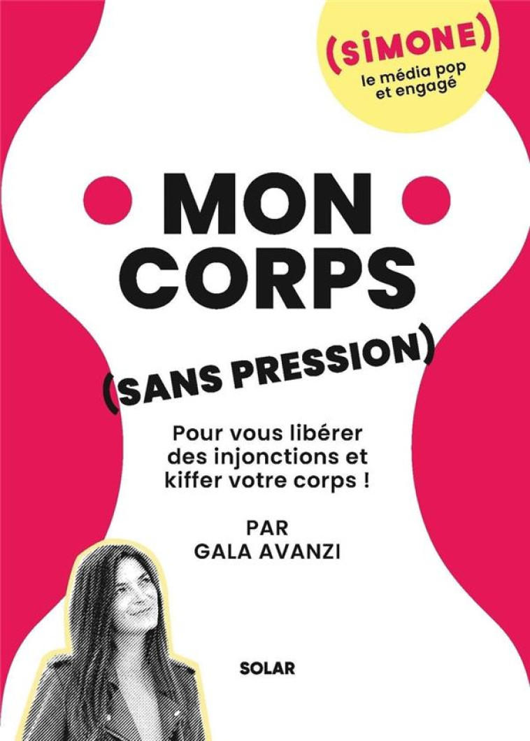 SIMONE - MON CORPS SANS PRESSI - AVANZI GALA - SOLAR