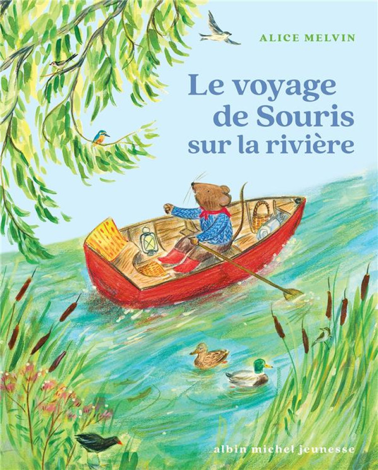 SOURIS DES BOIS - LE VOYAGE DE - MELVIN ALICE - ALBIN MICHEL