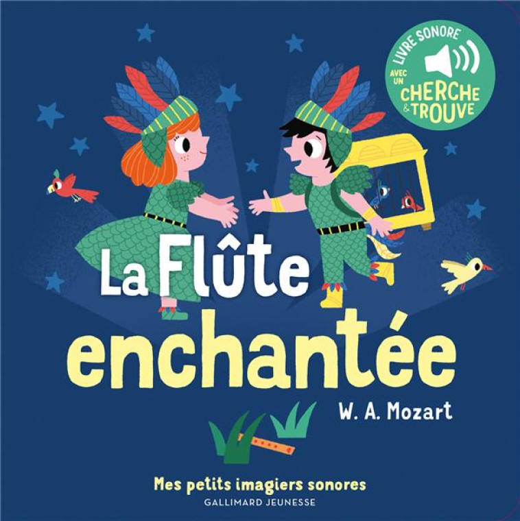 LA FLUTE ENCHANTEE - DES SONS - BILLET - GALLIMARD