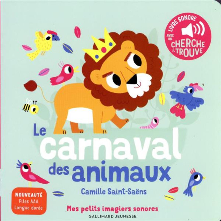 LE CARNAVAL DES ANIMAUX - DES - SAINT-SAENS/BILLET - GALLIMARD