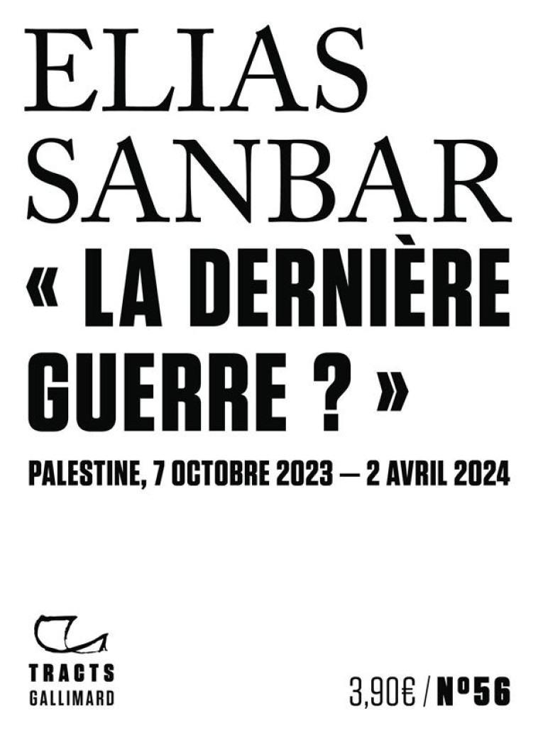 LA DERNIERE GUERRE ?  - PAL - SANBAR ELIAS - GALLIMARD