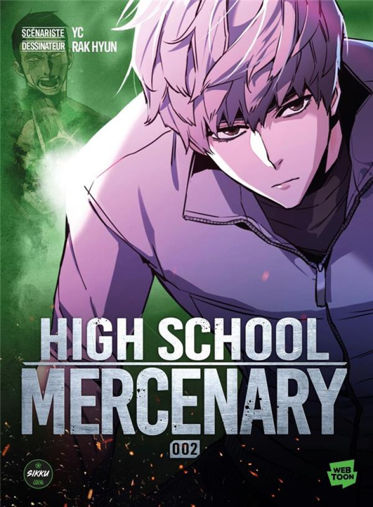 HIGH SCHOOL MERCENARY - TOME 2 - YC/HYUN - MICHEL LAFON