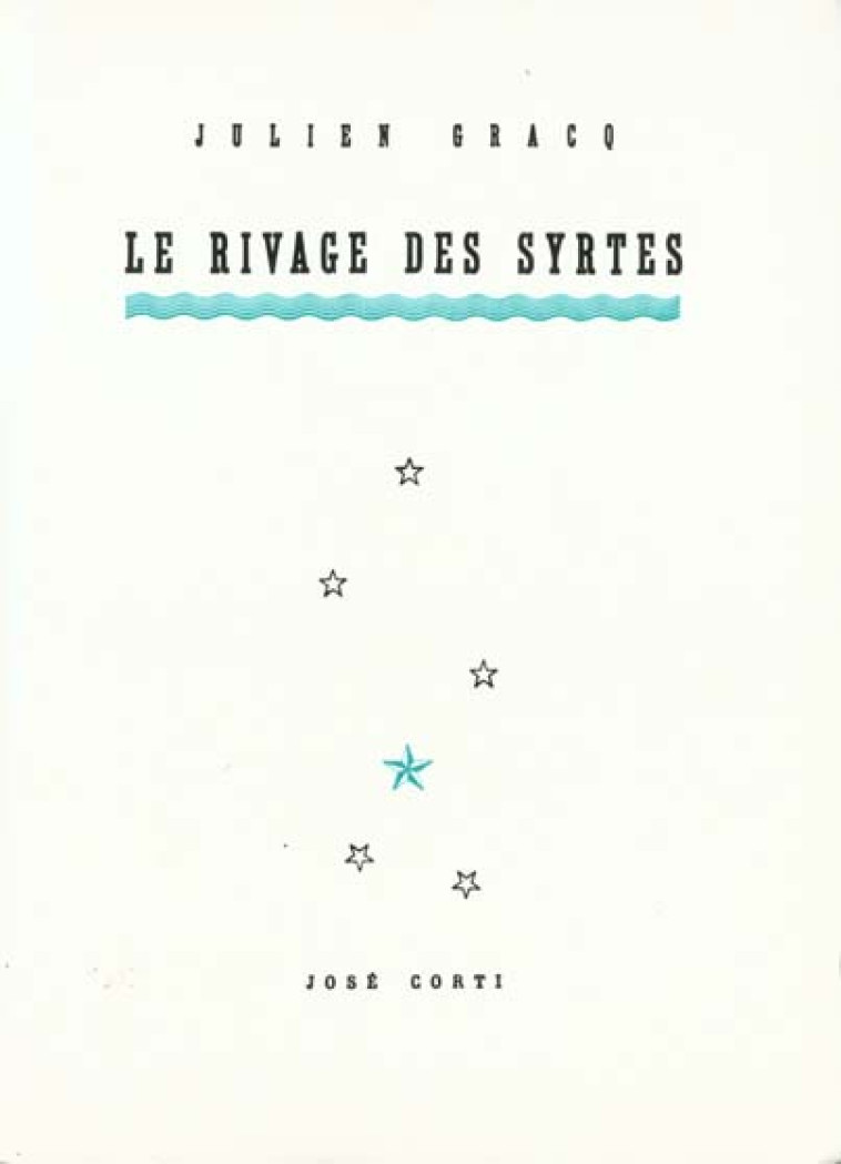 RIVAGE DES SYRTES (LE) - GRACQ JULIEN - CORTI