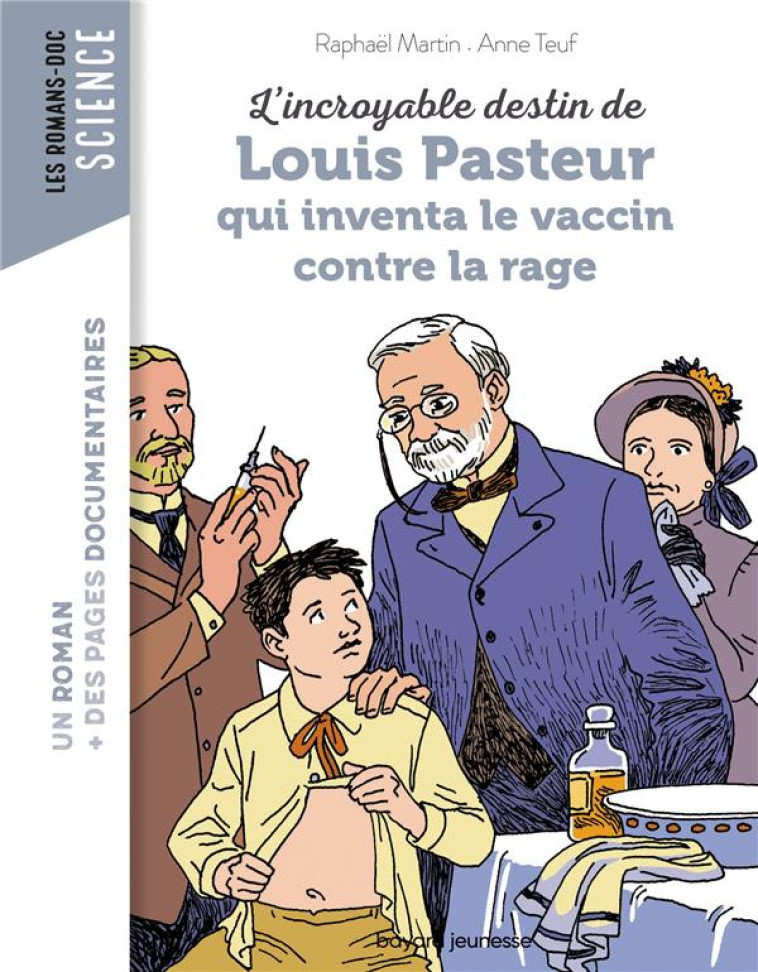 L-INCROYABLE DESTIN DE PASTEUR - TEUF/MARTIN - BAYARD JEUNESSE