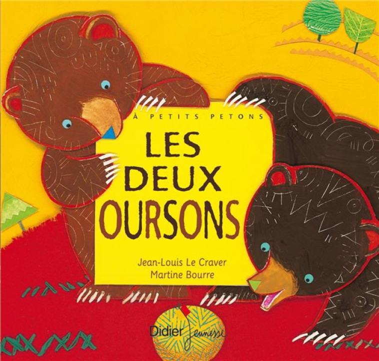 LES DEUX OURSONS - LE CRAVER/BOURRE - DIDIER