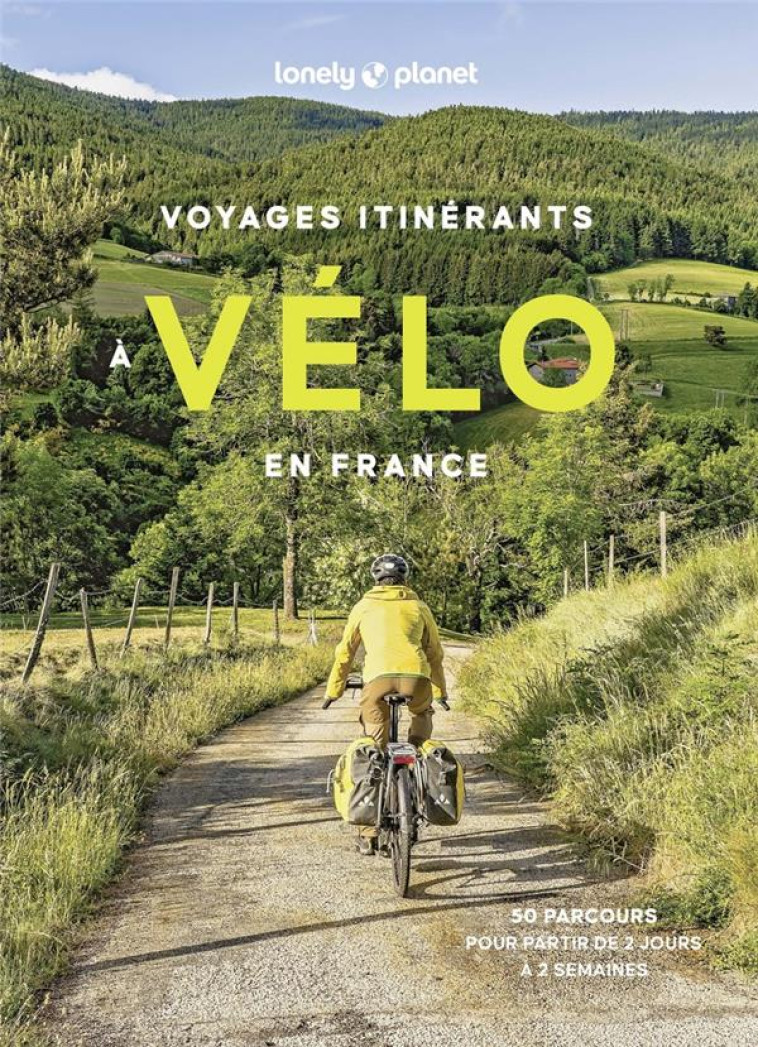 VOYAGES ITINERANTS A VELO EN F - LONELY PLANET - LONELY PLANET