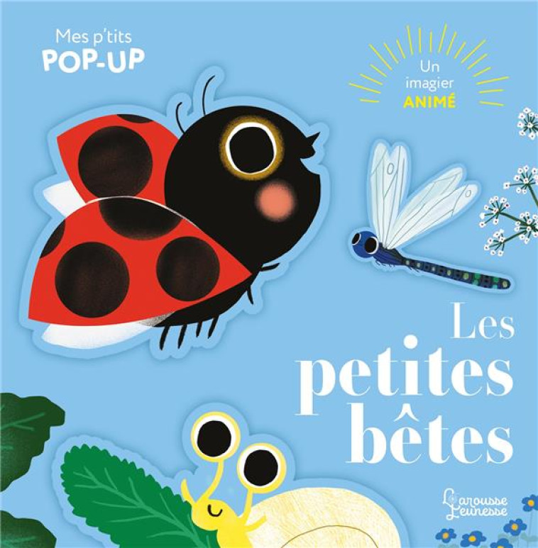 MES P-TITS POP-UP : LES PETITE - PARUIT/BOURGON - LAROUSSE