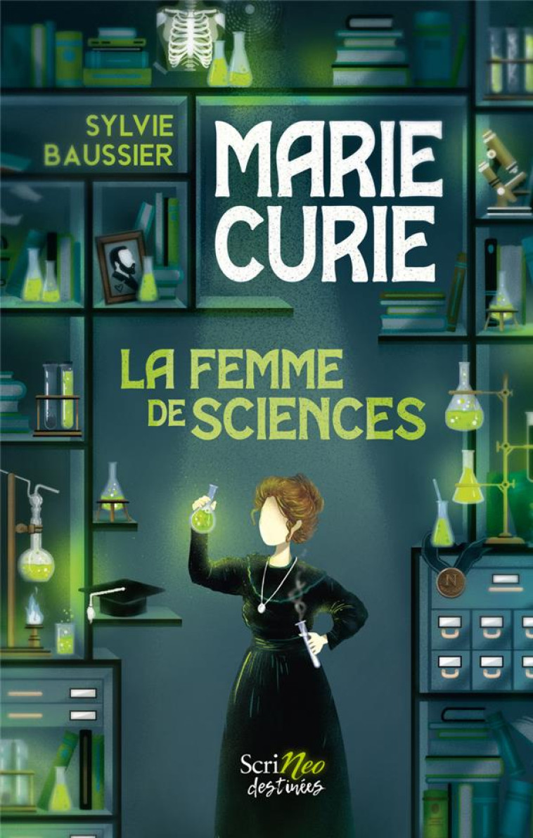 MARIE CURIE - LA FEMME DE SCIE - BAUSSIER SYLVIE - SCRINEO