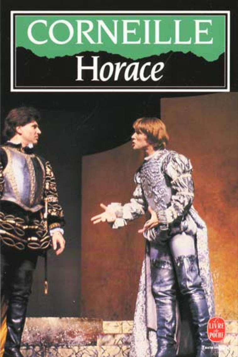 HORACE - CORNEILLE PIERRE - LGF/Livre de Poche