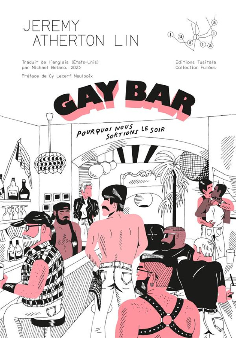 GAY BAR - POURQUOI NOUS SORTIO - ATHERTON LIN JEREMY - TUSITALA