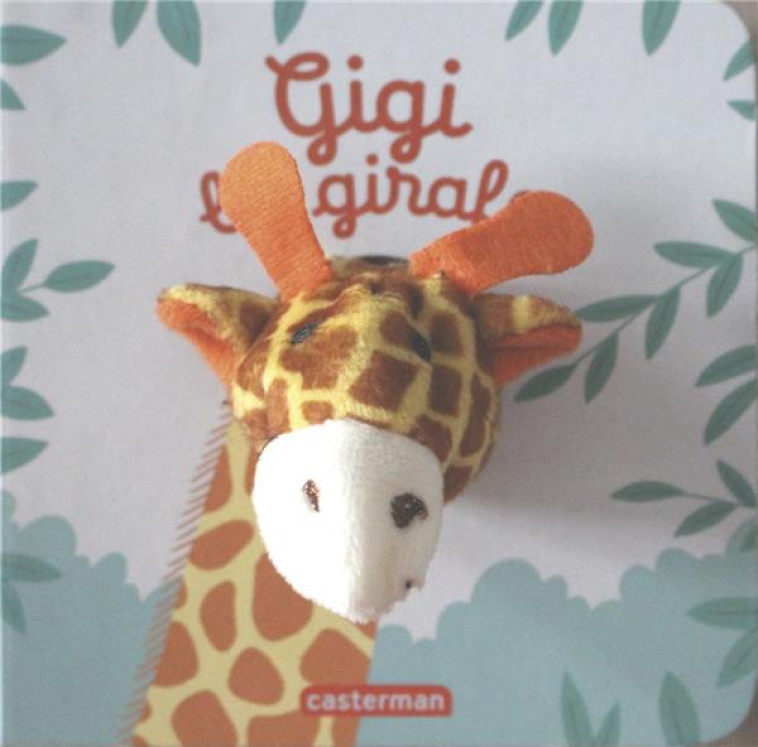 BEBETES T59 - GIGI LA GIRAFE - CHETAUD - Casterman