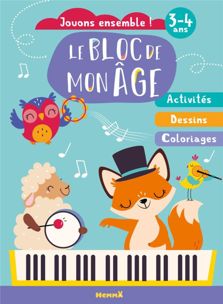 LE BLOC DE MON AGE (3-4 ANS) - - COLLECTIF - HEMMA