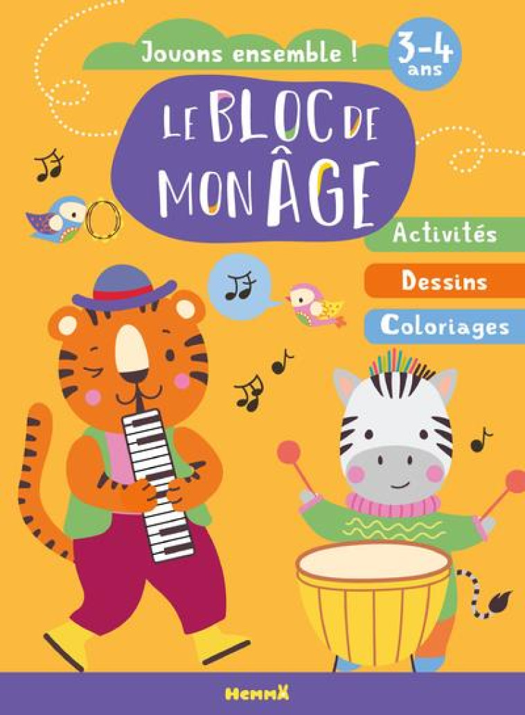 LE BLOC DE MON AGE (3-4 ANS) - - COLLECTIF - HEMMA