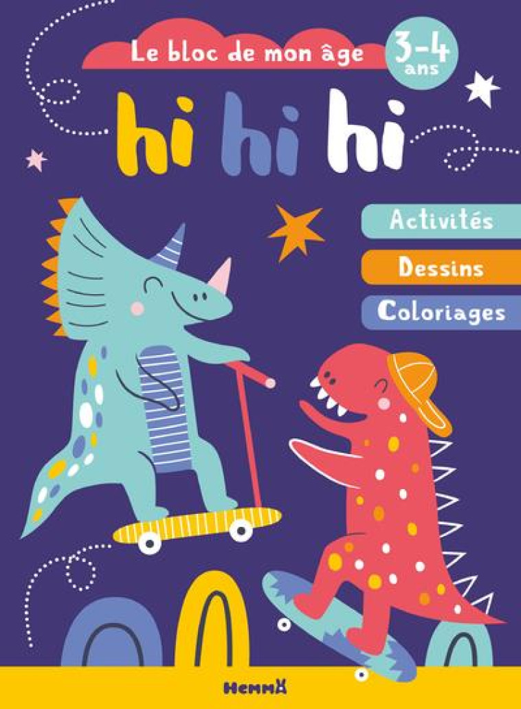 HI HI HI (3-4 ANS) - DINOS - A - COLLECTIF - HEMMA