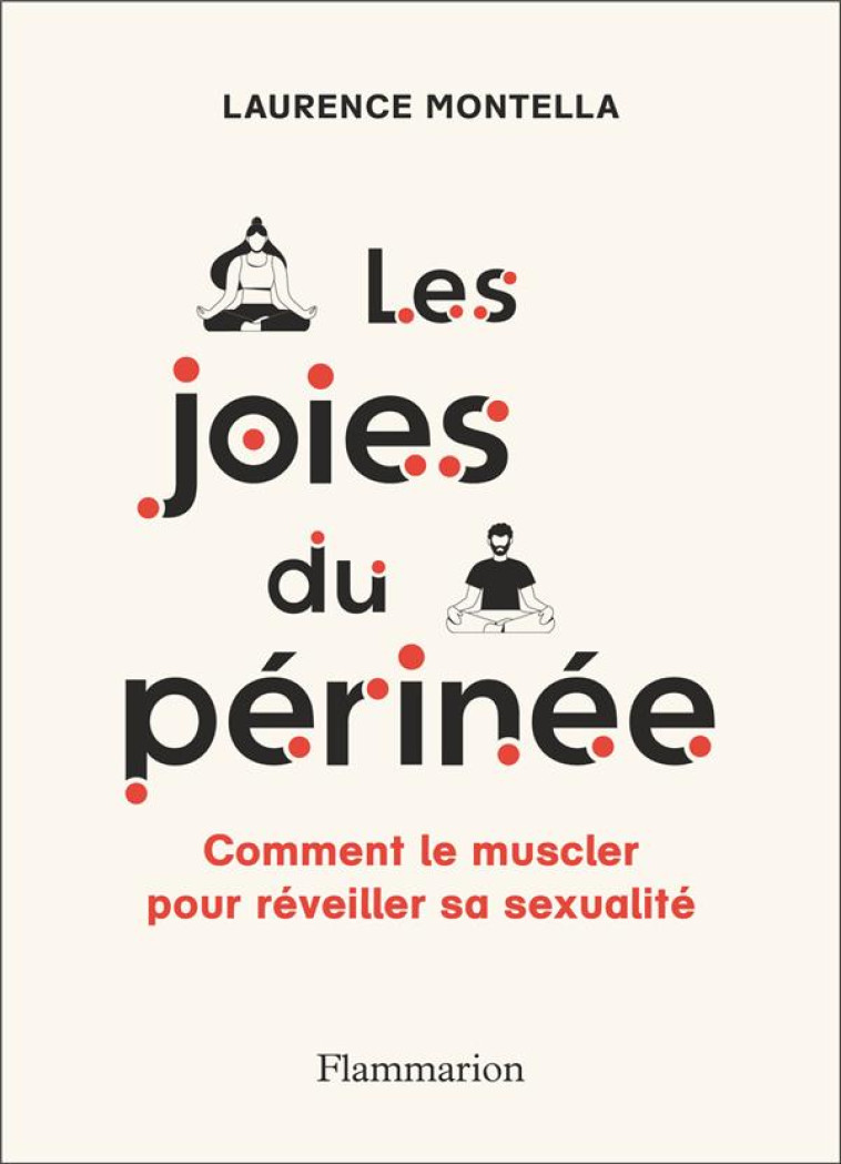 LES JOIES DU PERINEE - COMMENT - MONTELLA LAURENCE - FLAMMARION