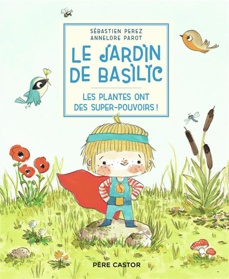 LE JARDIN DE BASILIC - LES PLA - PAROT/PEREZ - FLAMMARION