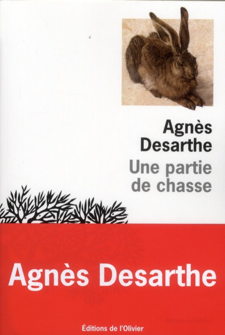 UNE PARTIE DE CHASSE - DESARTHE AGNES - OLIVIER