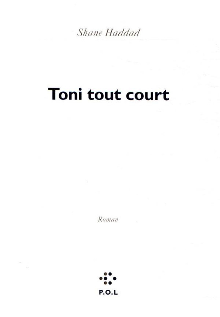 TONI TOUT COURT - HADDAD SHANE - POL