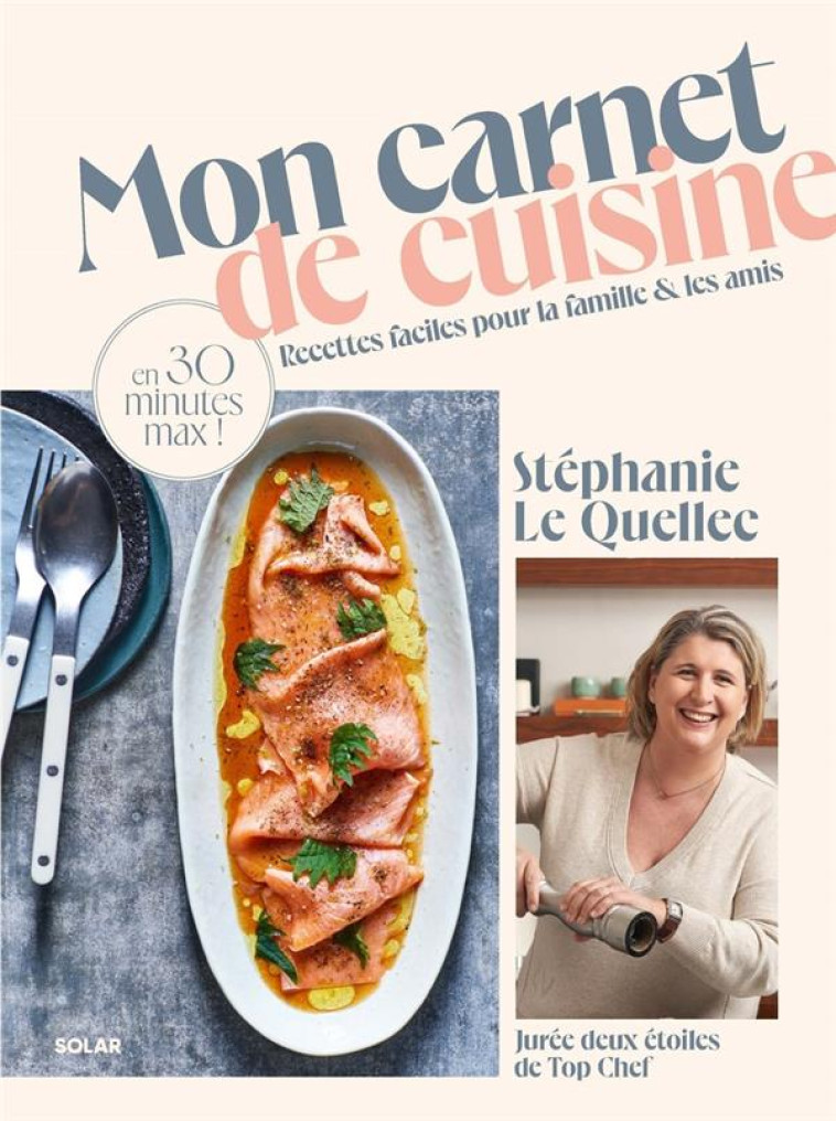 MON CARNET DE CUISINE - RECETT - LE QUELLEC STEPHANIE - SOLAR