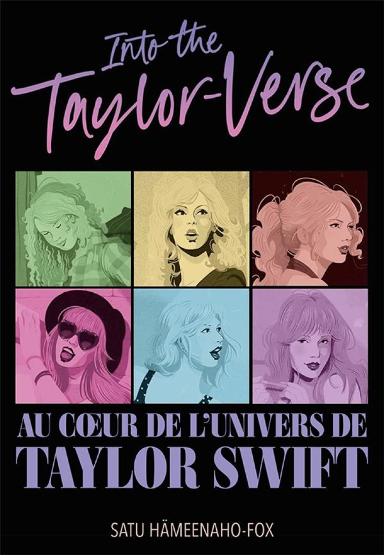 INTO THE TAYLOR-VERSE - AU COE - HAMEENAHO-FOX SATU - GALLIMARD