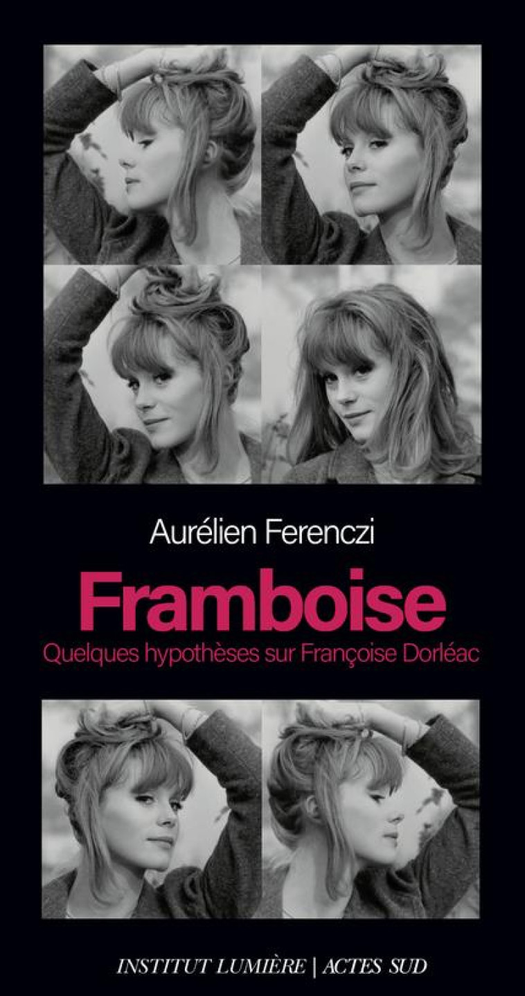 FRAMBOISE - QUELQUES HYPOTHESE - FERENCZI AURELIEN - ACTES SUD