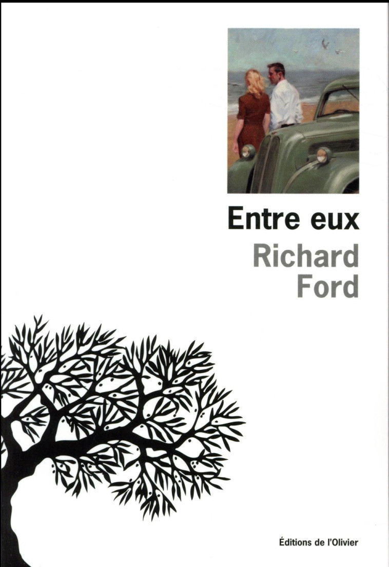 ENTRE EUX - FORD RICHARD - Ed. de l'Olivier