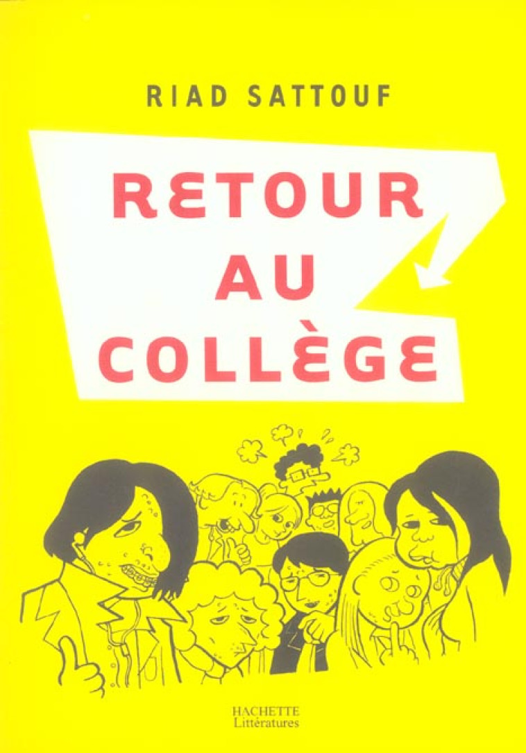 RETOUR AU COLLEGE - SATTOUF RIAD - HACHETTE