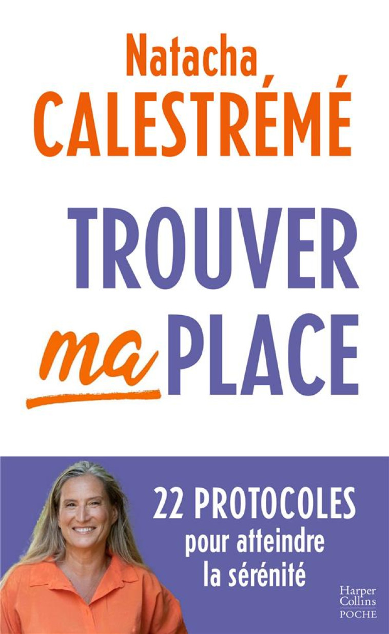 TROUVER MA PLACE - 22 PROTOCOL - CALESTREME NATACHA - HARPERCOLLINS