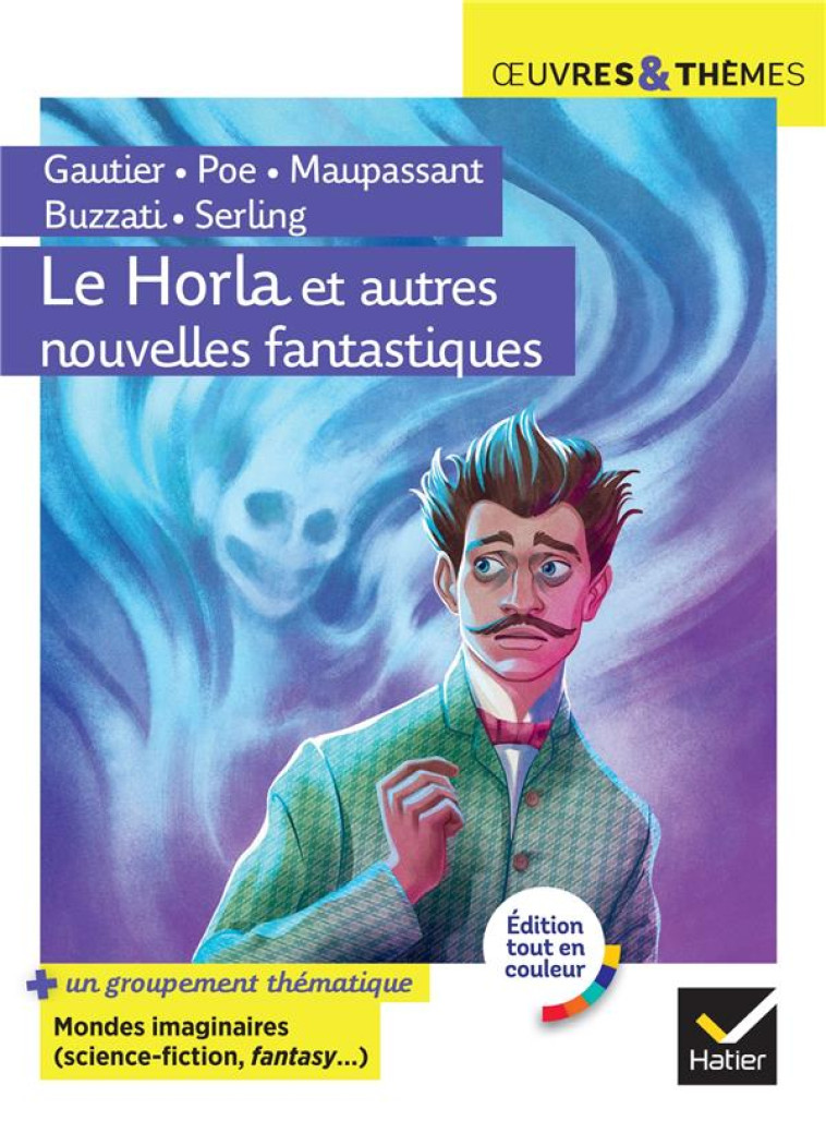 LE HORLA ET AUTRES NOUVELLES F - MAUPASSANT/GAUTIER - HATIER SCOLAIRE