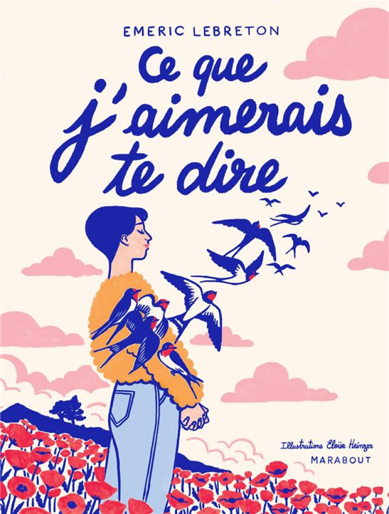 CE QUE J-AIMERAIS TE DIRE - VE - LEBRETON EMERIC - MARABOUT