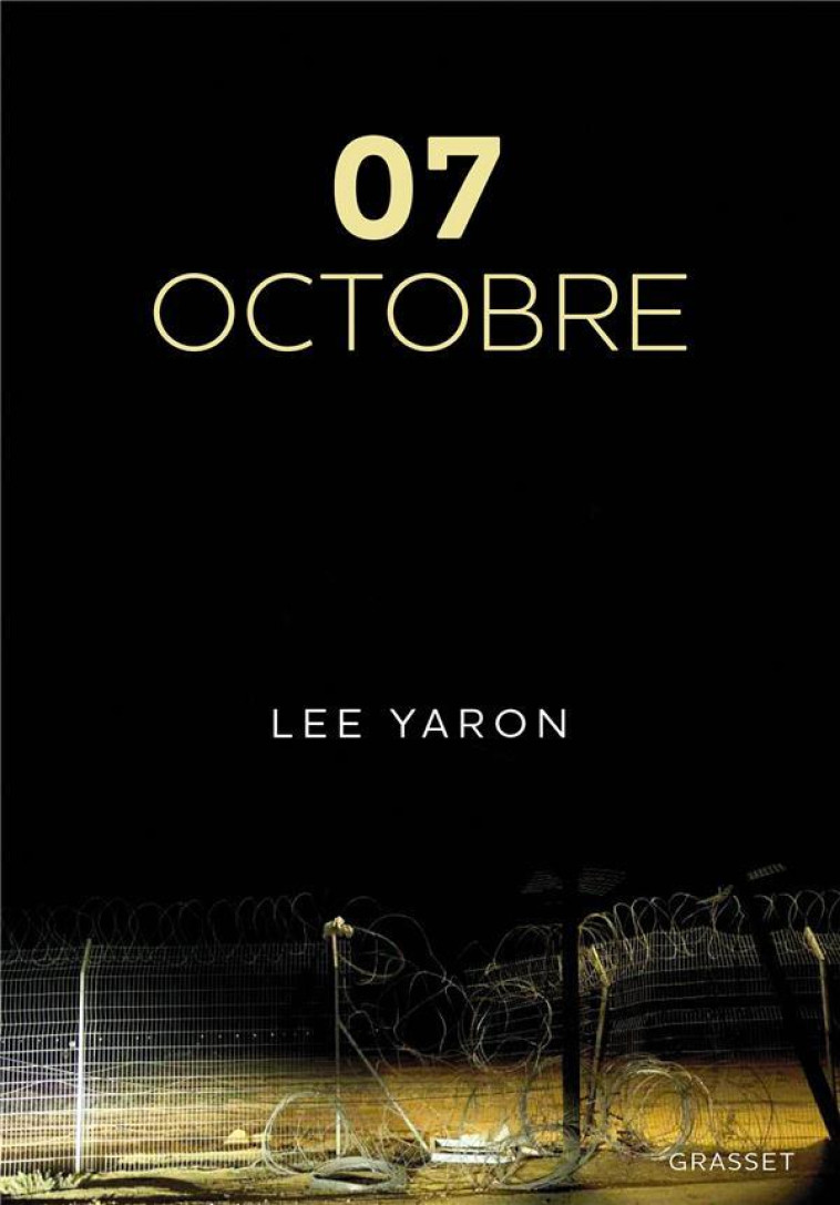 7 OCTOBRE - LA JOURNEE LA PLUS - YARON LEE - GRASSET