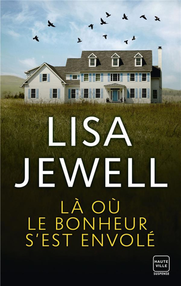 LA OU LE BONHEUR S-EST ENVOLE - JEWELL LISA - HAUTEVILLE