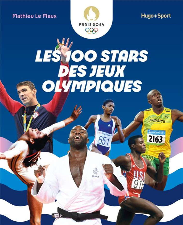 LES 100 STARS DES JEUX OLYMPIQ - LE MAUX MATHIEU - HUGO JEUNESSE