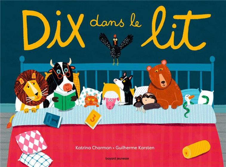 DIX DANS LE LIT - CHARMAN/KARSTEN - BAYARD JEUNESSE