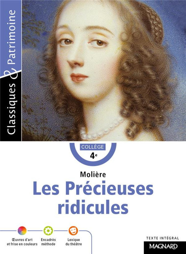 LES PRECIEUSES RIDICULES - MOLIERE - MAGNARD